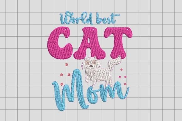 Reviewing the World Best Cat Mom Ever Embroidery File